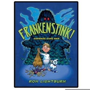 BUNDLE & SAVE 🦠FRANKENSTINK! Garbage Gone Bad Hardcover Book by Ron Lightburn